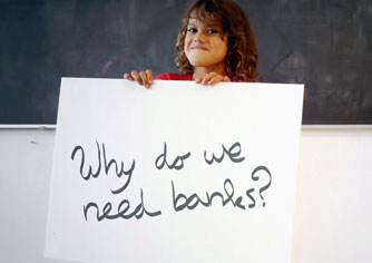 Why do we need banks?